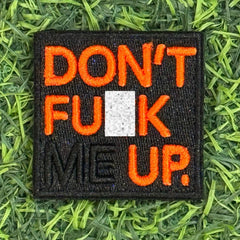 DON’T FU_K UP 5x5 Morale Patch