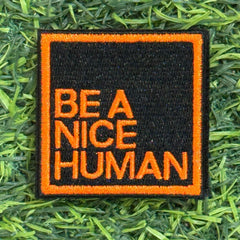 BE A NICE HUMAN Morale Patch